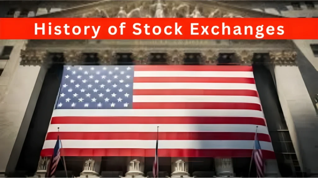 History of Stock Exchanges