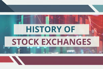 History of Stock Exchanges